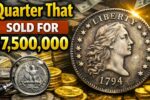 Could Your Quarter Be Worth $7,500,000? What to Look For